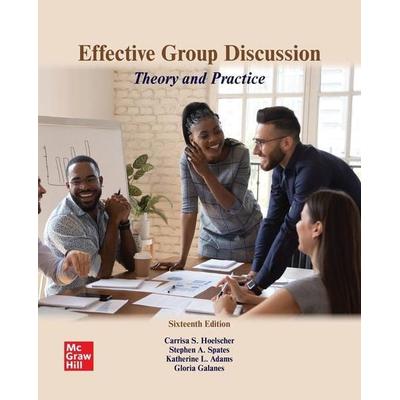 Loose Leaf for Effective Group Discussion: Theory and Practice, Zubehör von Carrisa Hoelscher,Stephen Spates,Katherine L. Adams,Gloria J. Galanes,