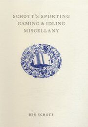 Ben Schott - Schott's Sporting, Gaming, & Idling Miscellany - Preis vom 12.10.2026 11:37:12 h