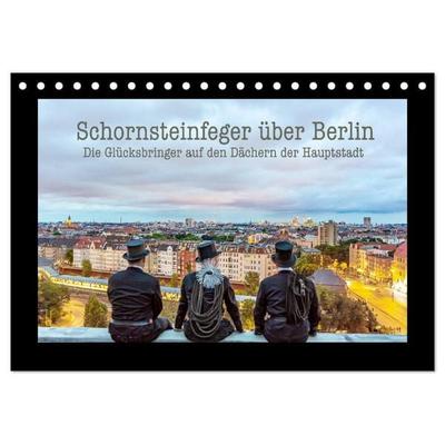 Schornsteinfeger über Berlin - Die Glücksbringer (Tischkalender 2027 DIN A5 quer), CALVENDO Monatskalender