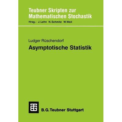 Asymptotische Statistik, Taschenbuch von Ludger Rüschendorf, Vieweg & Teubner, 978-3-519-02725-6