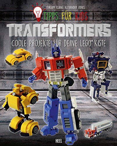 Alexander Jones - Tipps für Kids: Transformers: Coole Projekte für deine LEGO® Kiste - Preis vom 09.10.2026 07:28:09 h