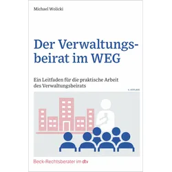 Der Verwaltungsbeirat im WEG, Ratgeber von Michael Wolicki