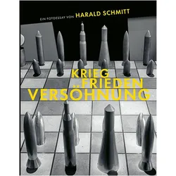 Krieg, Frieden, Versöhnung, Fachbücher von Harald Schmitt