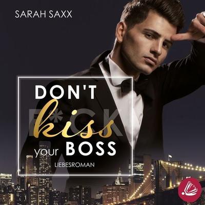 Don't kiss your Boss - Sarah Saxx, Audio, 4066338540225
