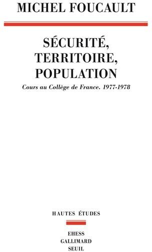 Michel Foucault - Sécurité, territoire, population : cours au Collège de France (1977-1978) - Preis vom 13.10.2026 19:28:25 h
