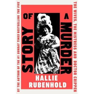 Story of a Murder, Taschenbuch von Hallie Rubenhold, Vermilion, 978-0-85752-732-5