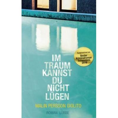 Im Traum kannst du nicht lügen, Taschenbuch von Malin Persson Giolito, Ehrenwirth