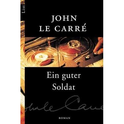 Ein guter Soldat, Taschenbuch von John le Carré, List Taschenbuch, 978-3-548-60391-9