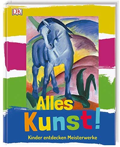 Alles Kunst!: Kinder entdecken Meisterwerke. Mit einem Vorwort vom MPZ (Museumspädagogisches Zentrum) - Preis vom 11.10.2026 03:10:56 h