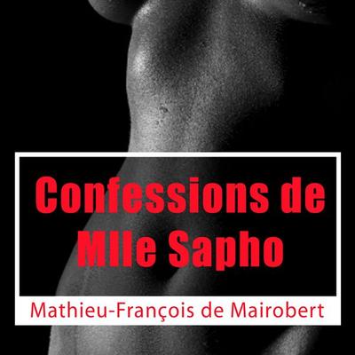Confessions de Mlle Sapho - M.F. de Mairobert, Audio, 9782821100145