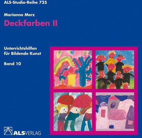 Marianne Merz - Unterrichtshilfen für Bildende Kunst in der Grundschule, Bd.10, Deckfarben: Lernbereich Farbe - Preis vom 09.10.2026 07:28:09 h