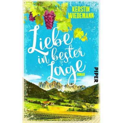 Liebe in bester Lage, Taschenbuch von Kerstin Wiedemann, Piper Taschenbuch