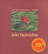 Margot Bickel - Jeder Tag ist Leben - Preis vom 09.10.2026 07:28:09 h