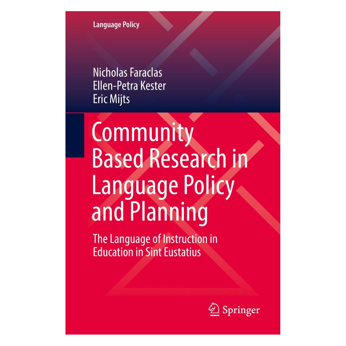 Springer Community Based Research in Language Policy and Planning (Englisch, Hardcover, Ellen-Petra Kester, Eric Mijts, Nicholas Faraclas) (9783030232221)