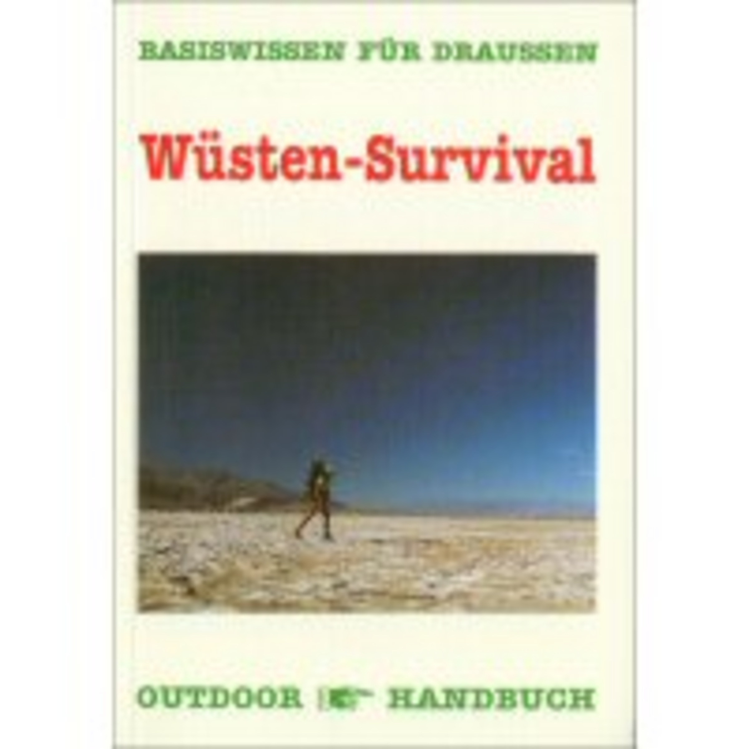Conrad Stein Wüsten-Survival - Outdoor Basixx Fachbücher