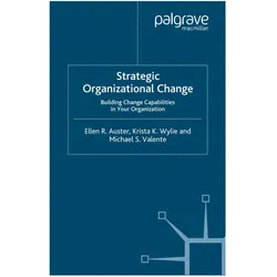 Strategic Organizational Change, Fachbücher von Michael Valente, Ellen Auster, K. Wylie