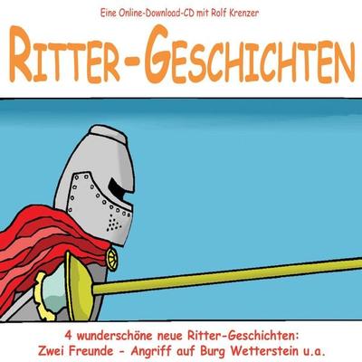 Ritter-Geschichten - Rolf Krenzer, Audio, 4056198073223