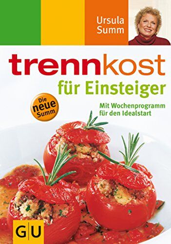 Ursula Summ - trennkost für Einsteiger . Summ-Reihe (GU Summ) - Preis vom 09.10.2026 07:28:09 h
