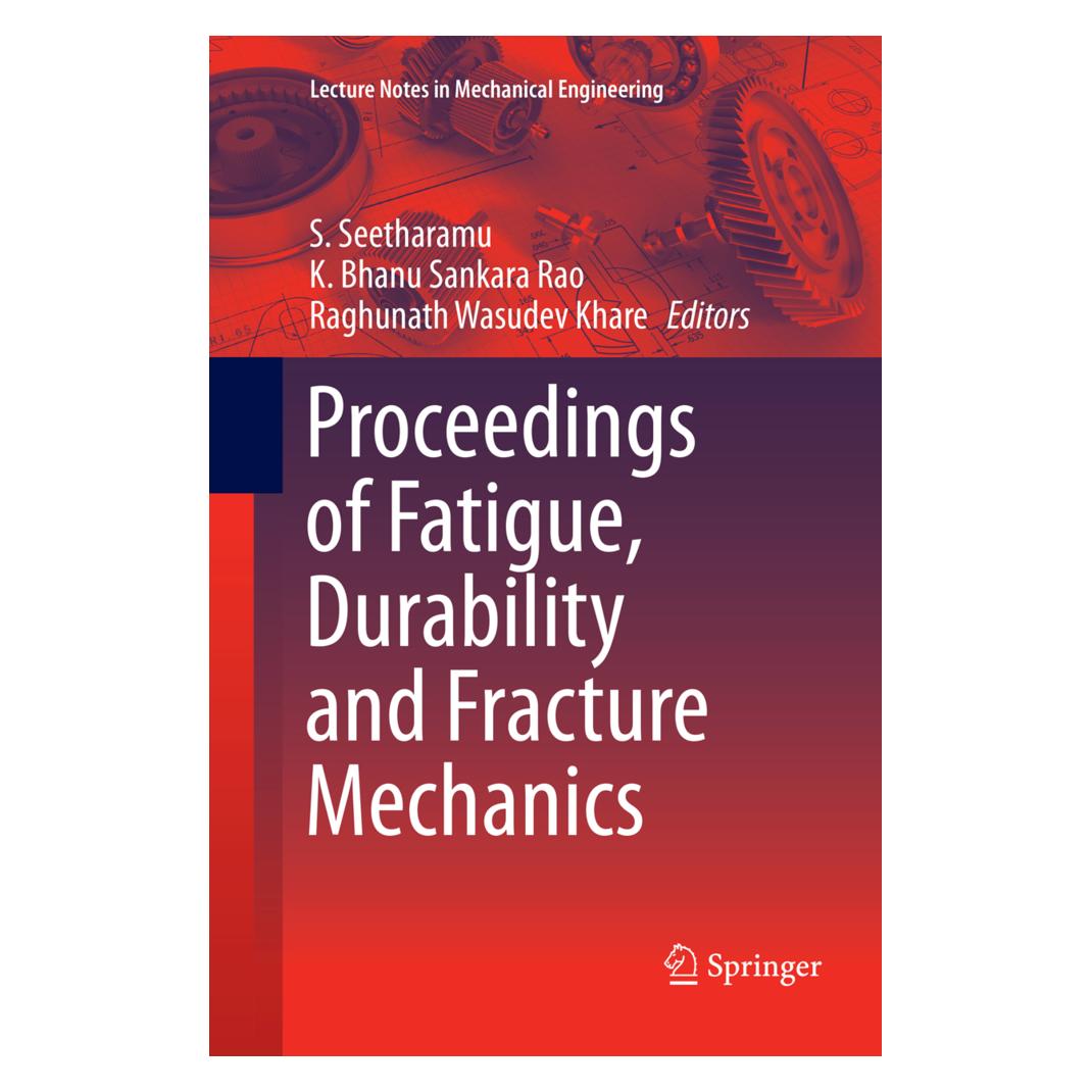 Springer Proceedings of Fatigue, Durability and Fracture Mechanics (Englisch, Softcover, K Bhanu Sankara Rao, K Wasudev Khare, Raghunath, S Seetharamu) (56042722)