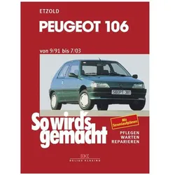 Peugeot 106 von 9/91 bis 7/03, Ratgeber von Rüdiger Etzold