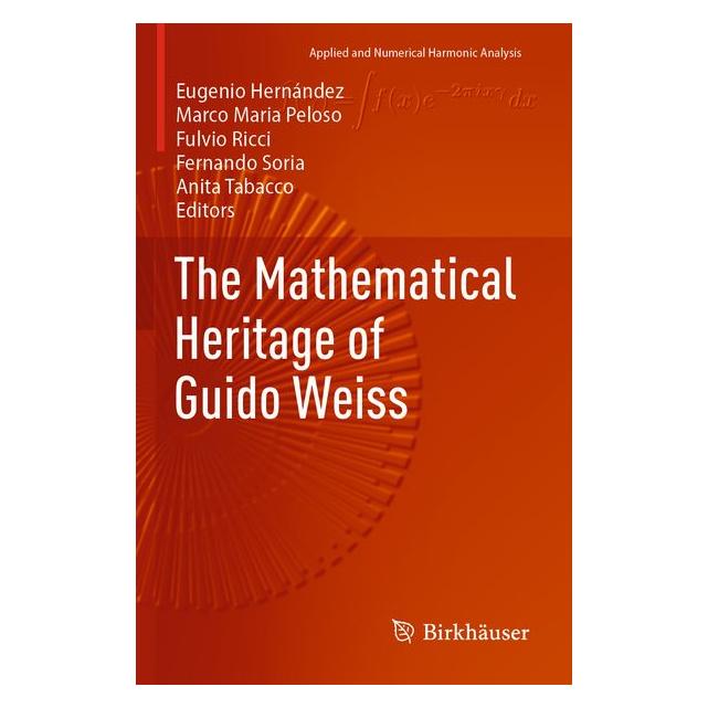 Umbreit The Mathematical Heritage of Guido Weiss (Englisch, Fulvio, Marco Ricci, Maria Peloso) (71885416)