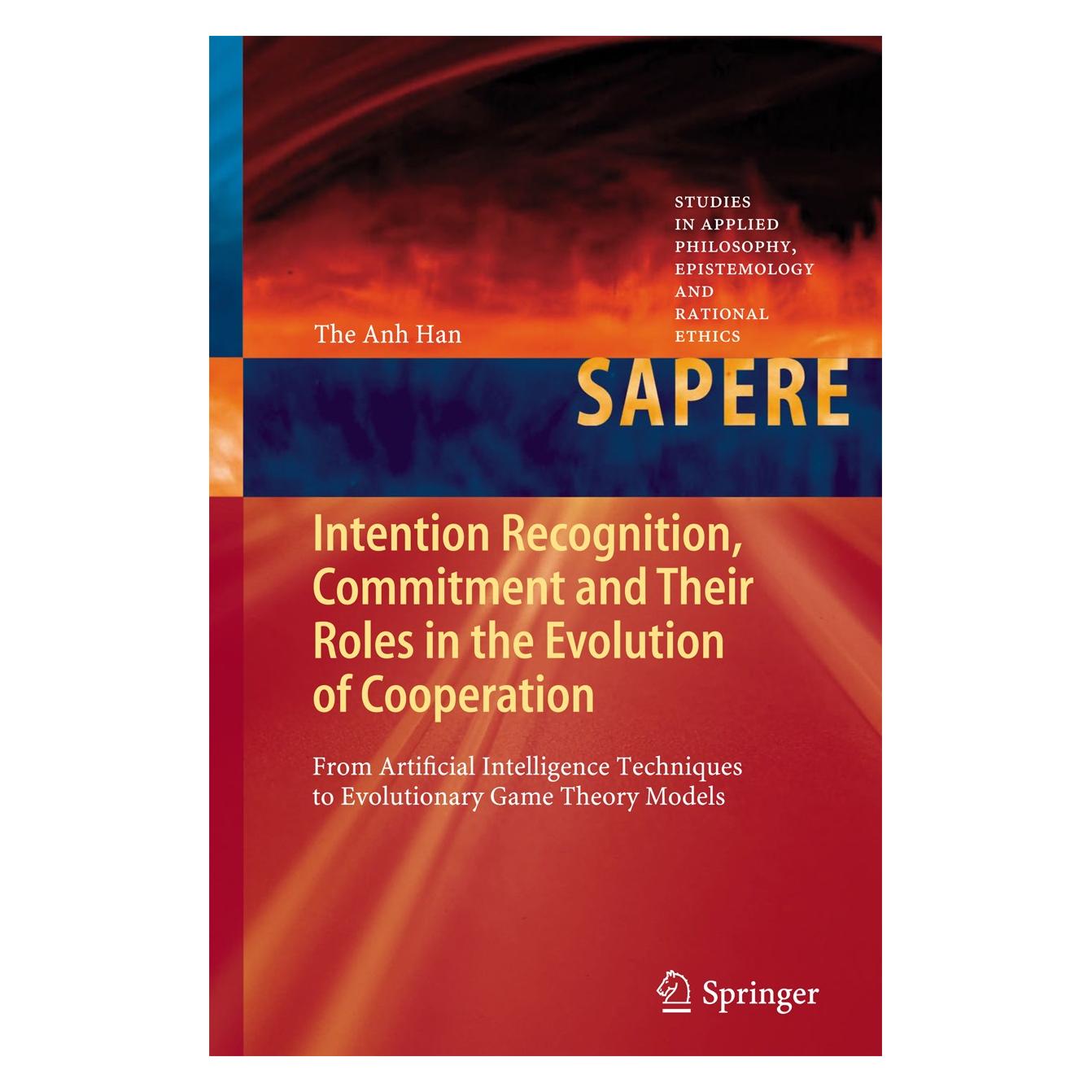 Springer Han:Intention Recognition, Commitment a (Englisch, Hardcover, The Anh Han) (9783642375118)
