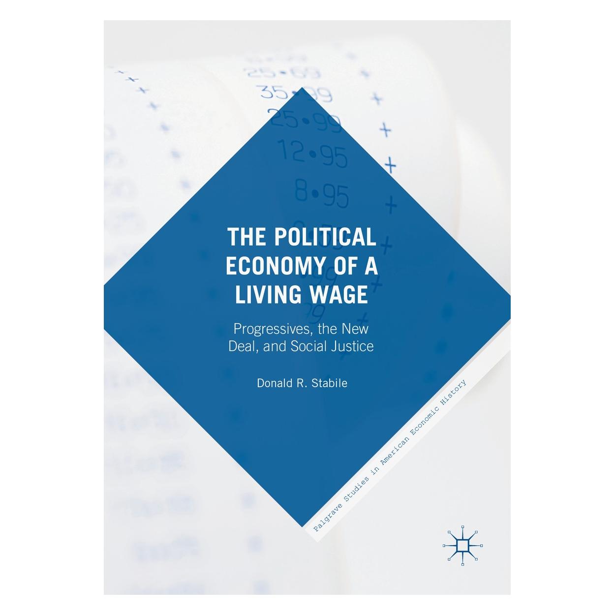Springer Stabile:The Political Economy of a Livi (Englisch, Donald Stabile) (9783319324722)
