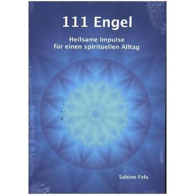 111 Engel, Taschenbuch von Sabine Fels, Fels, Sabine, 978-3-945485-21-7