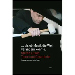 als ob Musik die Welt verndern knnte, Fachbücher von Stefan Litwin