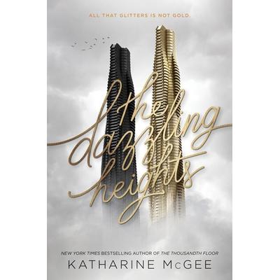 McGee, K: Thousandth Floor 2/Dazzling Heights, Taschenbuch von Katharine McGee, Harper Collins Publ. USA