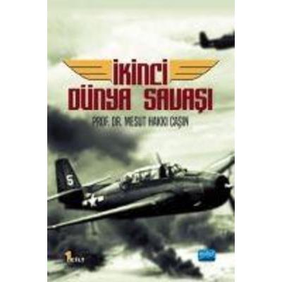 Ikinci Dünya Savasi 1. Cilt, Taschenbuch von Mesut Hakki Casin, Nobel Akademik Yayincilik