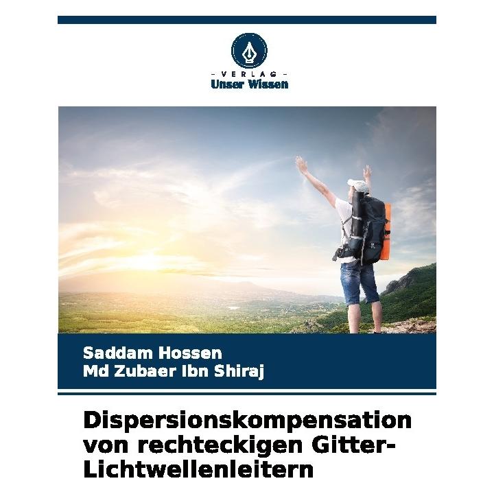Bod Dispersionskompensation von rechteckigen Gitter-Lichtwellenleitern (Deutsch, Softcover, Md Zubaer Ibn Shiraj, Saddam Hossen) (63591846)