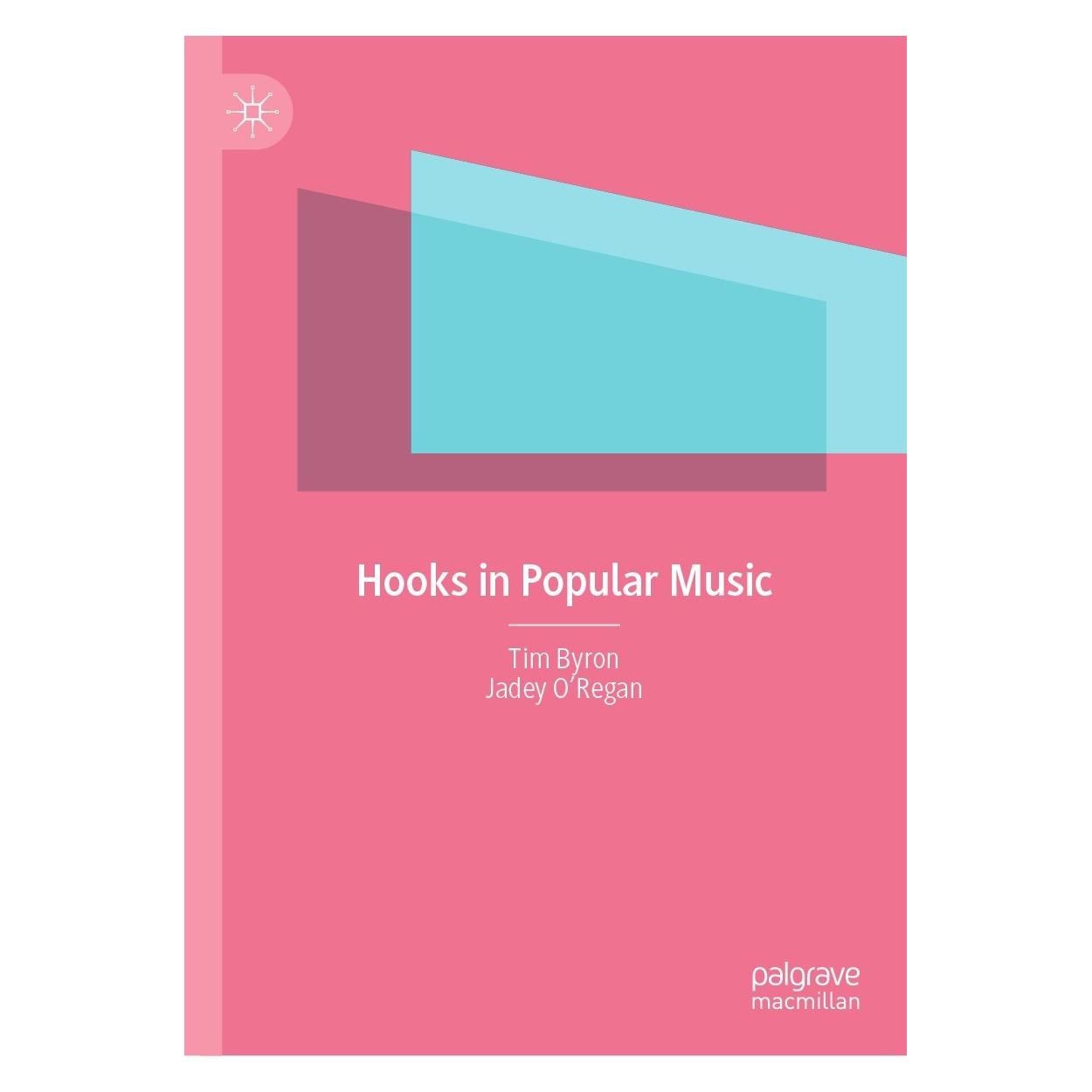 Springer Hooks in Popular Music (Englisch, Hardcover, Jadey O'Regan, Tim Byron) (9783031189999)