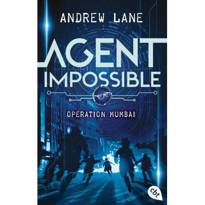 AGENT IMPOSSIBLE - Operation Mumbai, Taschenbuch von Andrew Lane, Cbt, 978-3-570-31494-4