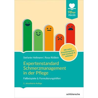 Expertenstandard Schmerzmanagement in der Pflege, Taschenbuch von Stefanie Hellmann,Rosa Rösslein, Schlütersche Verlag, 978-3-8426-0882-5