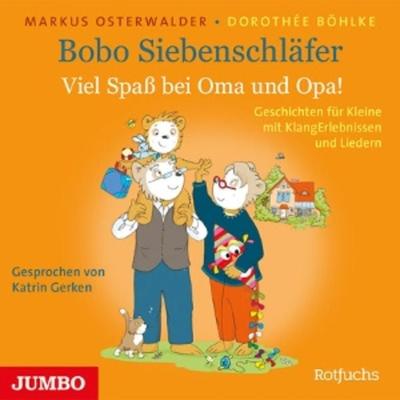 Bobo Siebenschläfer. Viel Spaá bei Oma und Opa! - , CD, 4012144448224