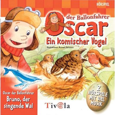 Oscar der Ballonfahrer - Ein komischer Vogel / Der singende Wal - Heike Burghardt,Rotraut Greune, Audio, 4250330556357