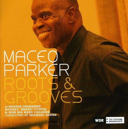 Maceo Parker - Roots and Grooves - Preis vom 11.10.2026 03:10:56 h