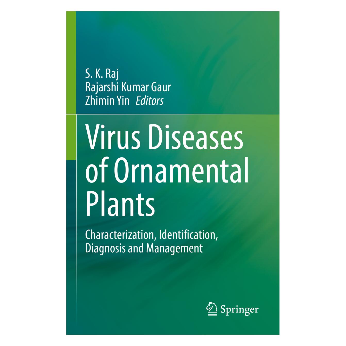 Springer Virus Diseases of Ornamental Plants (Englisch, Softcover, Rajarshi Kumar Gaur, S. K. Raj, Zhimin Yin) (56906349)
