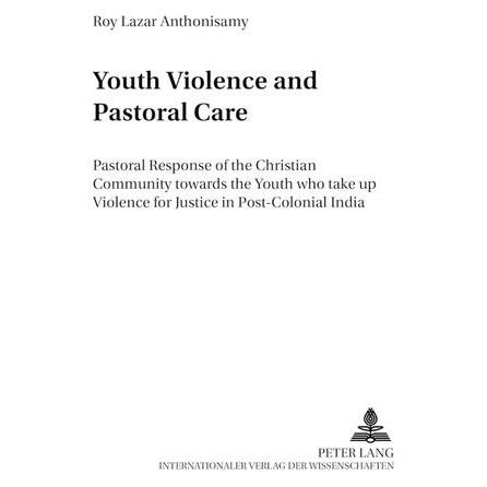 Peter Lang Anthonisamy:Youth Violence and Pastoral (Englisch, Roy Lazar Anthonisamy) (64885652)