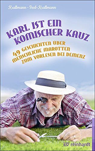Peter Krallmann - Karl ist ein komischer Kauz: 49 Geschichten über menschliche Marotten zum Vorlesen bei Demenz - Preis vom 09.10.2026 07:28:09 h