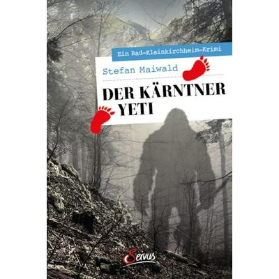 Der Kärntner Yeti, Taschenbuch von Stefan Maiwald, Servus