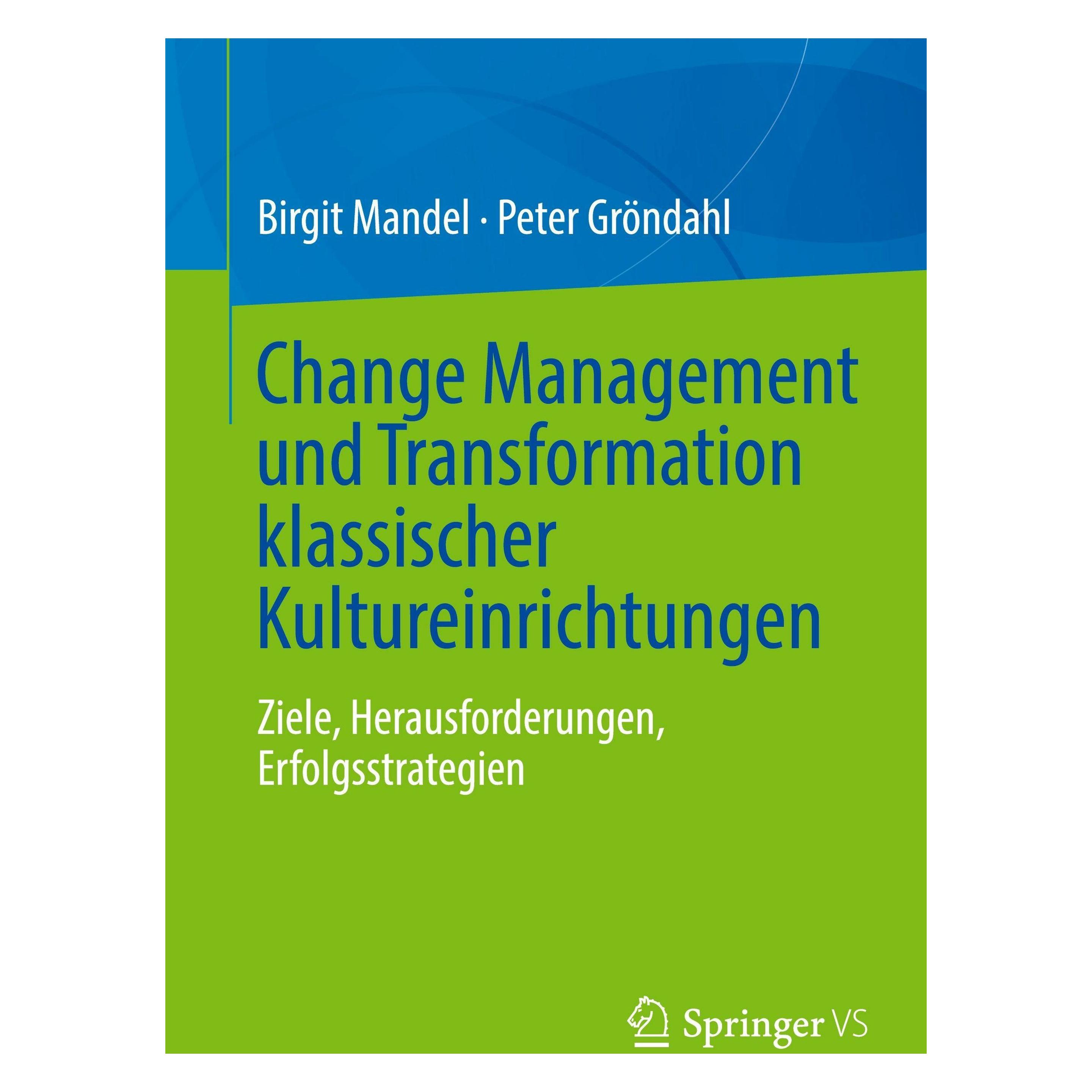Springer Change Management und Transformation klassischer Kultureinrichtungen (Deutsch, Birgit Mandel, Peter Gröndahl) (64774882)