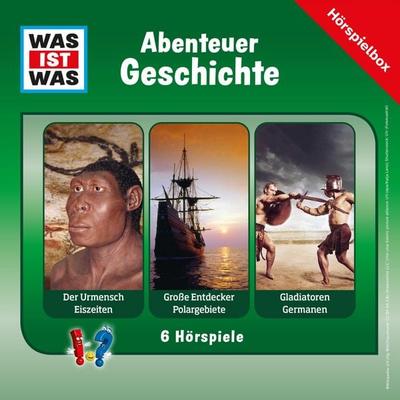 WAS IST WAS Hörspielbox: Abenteuer Geschichte - , Audio, 4069829299435