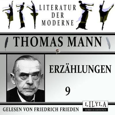 Erzählungen 9 - Thomas Mann, Audio, 9783988526366