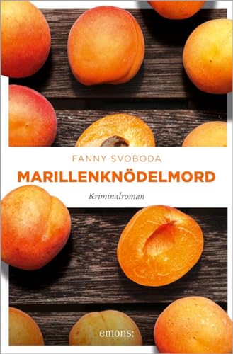 Fanny Svoboda - Marillenknödelmord: Kriminalroman - Preis vom 11.10.2026 03:10:56 h
