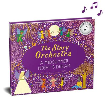 The Story Orchestra: Shakespeare's a Midsummer Night's Dream, Gebundene Ausgabe von , Hay House, 978-0-7112-9738-8