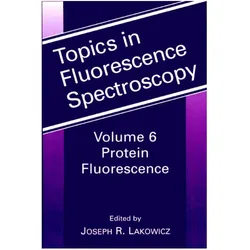 Protein Fluorescence, Fachbücher von Joseph R. Lacowicz