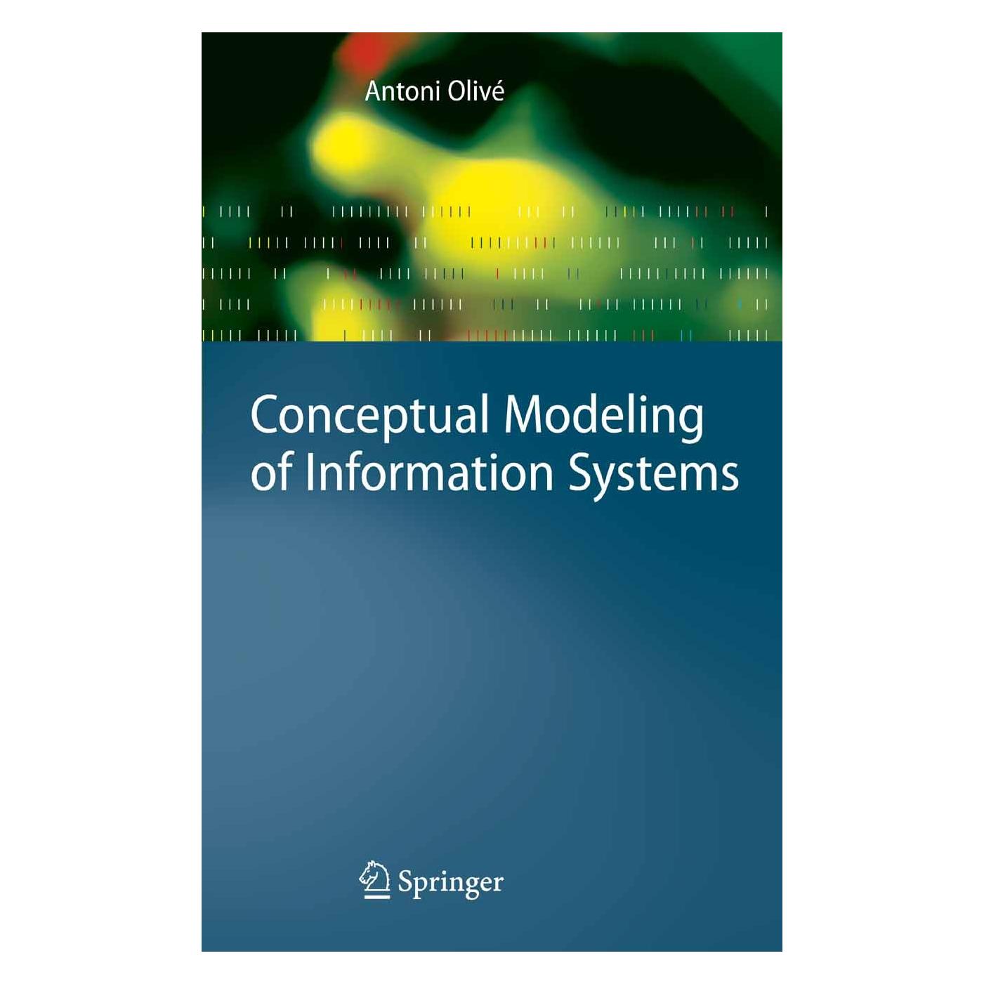 Springer Conceptual Modeling of Information Systems (Englisch, Hardcover, Antoni Olivé) (9783540393894)
