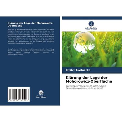 Klärung der Lage der Mohorowicz-Oberfläche, Taschenbuch von Dmitry Tsvitnenko, Verlag Unser Wissen, 978-620-4-10959-6